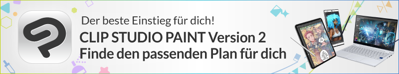 Der beste Einstieg für dich! CLIP STUDIO PAINT Version 2 Finde den passenden Plan für dich